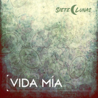 Vida Mia_Siete Lunas,J.Zubieta,Walfre Zubieta