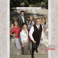 I've Come Here to Tell You That the Lord is Good_The Collingsworth Family