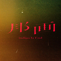 邦画_indigo la End