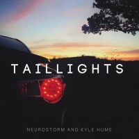Taillights_Neurostorm,Kyle Hume