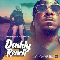 Daddy Reach_Kerwin Du Bois,Destra Garcia