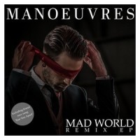 Mad World_Station Earth,Manoeuvres