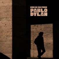 Break On Free_Pablo Dylan