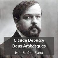 Arabesques, no. 2 in G Major, L66: Allegretto Scherzando_Iván Rolón,Achille-Claude Debussy