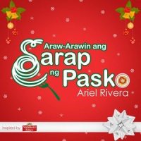 Araw-Arawin Ang Sarap Ng Pasko_Ariel Rivera