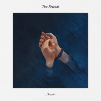Doubt_Two Friends,Hugo Thyrén,Fritz Jansson