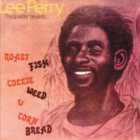 Roast Fish & Cornbread_Lee Perry,The Upsetters