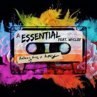 Essential(feat. Wyclef Jean)_Anthiny King,Avery The Artist,Wyclef Jean