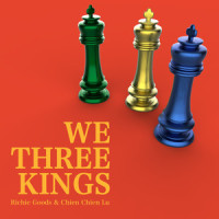We Three Kings_鲁千千,John Henry Hopkins Jr.,Richie Goods