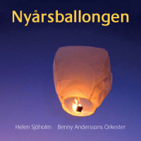 Nyårsballongen_Helen Sjoholm,Benny Anderssons Orkester