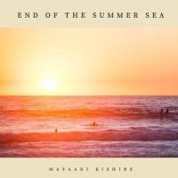 End of the Summer Sea_岸部真明