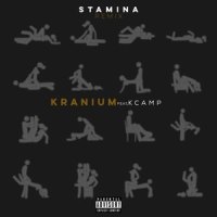 Stamina_K Camp,Kranium