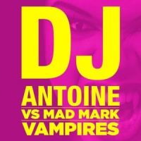 Vampires_DJ Antoine,Mad Mark