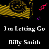 I'm Letting Go_Billy Smith,Noah Taylor