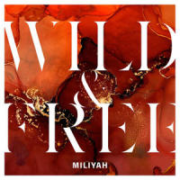 WILD&FREE_加藤ミリヤ