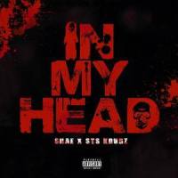 In My Head_Shae,STS KDUBZ
