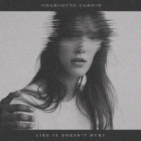 Like It Doesn't Hurt_Charlotte Cardin