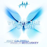 We Are The Future(feat. Angela McCluskey)_Andy Caldwell,Angela McCluskey