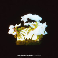 Rise Above(feat. Wesley Stromberg)_SEP,Wesley Stromberg