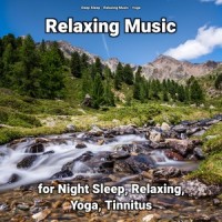 Relaxing Music for Night Sleep and Relaxing Part 46_Deep Sleep,Relaxing Music,Yoga
