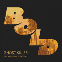 Ghost Killer_Bold,General Elektriks