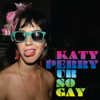 Ur So Gay_Katy Perry