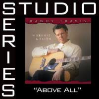 Above All_Randy Travis
