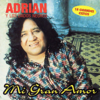 Devuélveme Tu Amor_Adrián y Los Dados Negros,M.Escalante