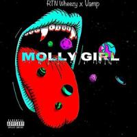 Molly Girl (feat. Vamp)_RTN Wheezy,Vamp