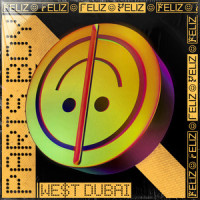 Feliz_Paris Boy,WE$T DUBAI