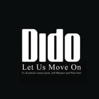 Let Us Move On_Dido,Kendrick Lamar