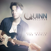 All Around The World_Quinn Sullivan