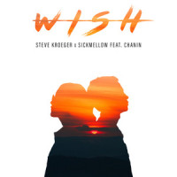 Wish (feat. Chanin)_Steve Kroeger,Sickmellow