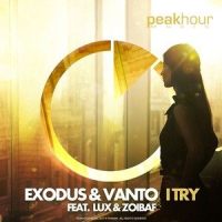 I Try_Exodus,Vanto & EsBi,Lux,Zoibaf
