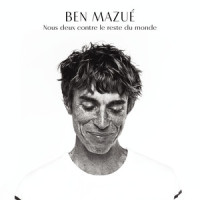 Nous deux contre le reste du monde_Ben Mazué