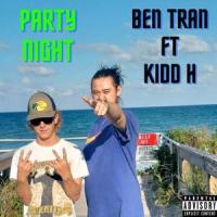 PARTY NIGHT (feat. Kidd H)_Ben Tran,kidd H