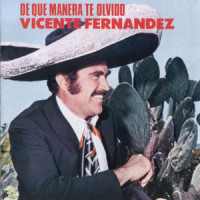 De Qué Manera Te Olvido_Vicente Fernández