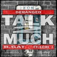 Talk 2 Much(feat. Lori J)_Nu Breed,Lori J