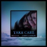 Take Care (feat. Libby Larkin)_Satyam,Libby Larkin