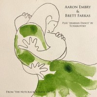 Arabian Dance (From "Nutcracker Suite" Op. 71a)_Brett Farkas,Aaron Embry