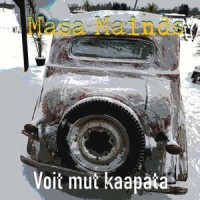Voit mut kaapata_Masa Mainds