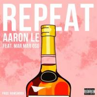 Repeat(feat. MarMar Oso)_Aaron Le,MarMar Oso