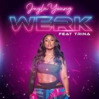 Werk(feat. Trina)_Jayla Young,Trina