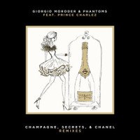 Champagne, Secrets, & Chanel_Giorgio Moroder,Phantoms,Prince Charlez