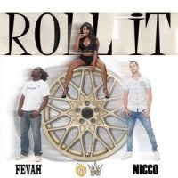 Roll It_Fevah,Nicco