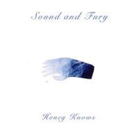 Honey Knows_Sound and Fury