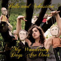 My Wandering Days Are Over_Belle & Sebastian