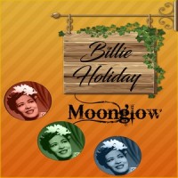 Moon Glow_Billie Holiday