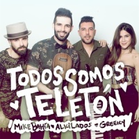 Todos Somos Teletón_Alkilados,Mike Bahía,Greeicy Rendon