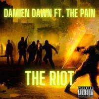 THE RIOT(feat. The Pain)_Damien Dawn,The Pain